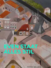 Omslag van EVEN STAAT ALLES STIL