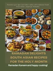 Omslag van Ramadan Delights: South Asian Recipes for the Holy Month