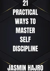 Omslag van 21 Practical ways to master self discipline