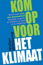 Omslag van Kom op voor het klimaat