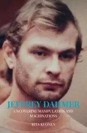 Omslag van Jeffrey Dahmer Unraveling the Hidden Truths