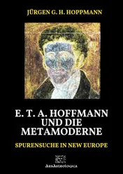 Omslag van E. T. A. Hoffmann und die Metamoderne