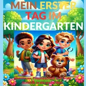 Omslag van Mein erster Tag im Kindergarten(Ein schönes Geschenk zum Kindergartenstart)