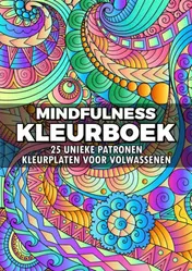 Omslag van Mindfulness Kleurboek - Kleurplaten voor Volwassenen: 25 Unieke Patronen