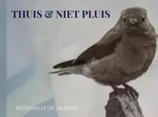 Omslag van THUIS & NIET PLUIS thuisfrontgedichten