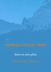 Omslag van VERWEGGISTAN TWEE