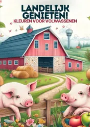 Omslag van Kleuren voor Volwassenen - Landelijk Genieten!