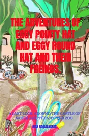 Omslag van The adventures of Eggy Pointy Hat and Eggy Round Hat and their freinds.