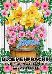 Omslag van Bloemenpracht! - 25 Kleurplaten voor Volwassenen
