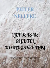 Omslag van LIEFDE IS DE SLEUTEL OORLOGSVERSLAG 1944