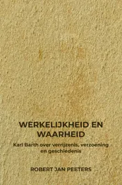 Omslag van Werkelijkheid en Waarheid