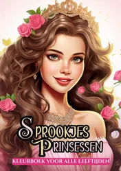 Omslag van Sprookjes Prinsessen - Kleurboek voor Alle Leeftijden