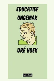 Omslag van Educatief ongemak - Dré Hoek