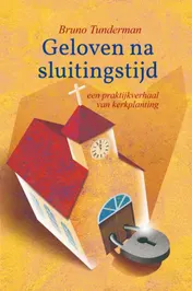 Omslag van Geloven na sluitingstijd
