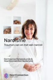 Omslag van Narcisme Germaanse Geneeskunde & HeartConnection Nederland