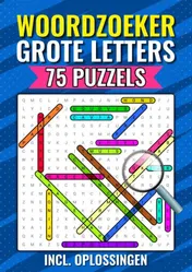 Omslag van Woordzoeker Grote Letters, 75 Puzzels Incl. Oplossingen