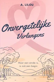 Omslag van Onvergetelijke verlangens