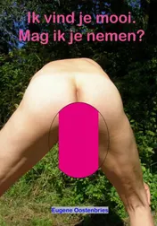 Omslag van Ik vind je mooi, mag ik je nemen?