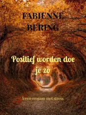 Omslag van Positief worden doe je zo