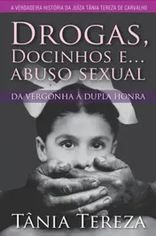 Omslag van Drogas, Docinhos e... Abuso Sexual