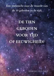 Omslag van De tien geboden voor tijd of eeuwigheid?