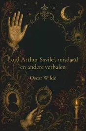 Omslag van Lord Arthur Savile’s misdaad en andere verhalen