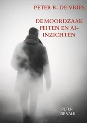 Omslag van De Moordzaak Peter R. de Vries - Feiten en AI-Inzichten
