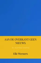 Omslag van AAN DE OVERKANT GEEN NIEUWS