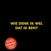 Omslag van Wie denk ik wel dat ik ben?