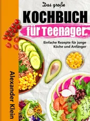 Omslag van Das große Kochbuch für Teenager