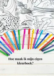 Omslag van Hoe maak ik een eigen kleurboek?