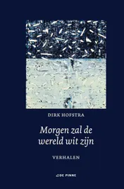 Omslag van Morgen zal de wereld wit zijn