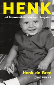 Omslag van Henk - het levensverhaal van een pleegkind