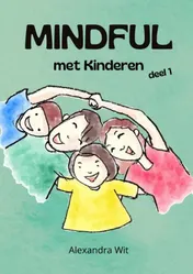 Omslag van Mindful met Kinderen - deel 1