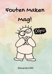 Omslag van Fouten Maken Mag!