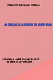 Omslag van LOS CEREALES EN LA NUTRICION DEL GANADO BRAVO