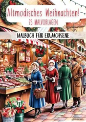 Omslag van Malbuch für Erwachsene - Altmodisches Weihnachten!