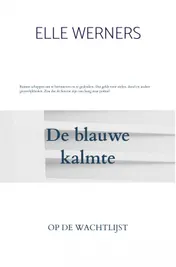 Omslag van De blauwe kalmte