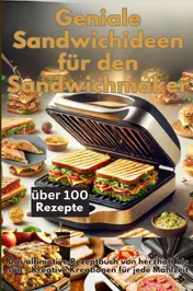 Omslag van Geniale Sandwichideen für den Sandwichmaker