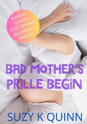 Omslag van Bad Mother's Prille Begin