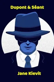 Omslag van Dupont & Séant Deel 1 Grappige detectiveverhalen