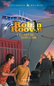Omslag van Robin Roover en het schip dat tweemaal zonk