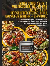Omslag van Ninja Combi 12-in-1 Multikocher: All-in-One Rezepte für Heißluftfritteuse, Grill, Backofen & mehr – SFP700EU