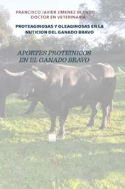 Omslag van PROTEAGINOSAS Y OLEAGINOSAS EN LA NUTICION DEL GANADO BRAVO