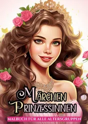 Omslag van Malbuch für Alle Altersgruppen - Märchen Prinzessinnen