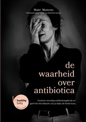 Omslag van de waarheid over antibiotica