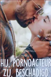 Omslag van Hij pornoacteur, Zij beschadigd.