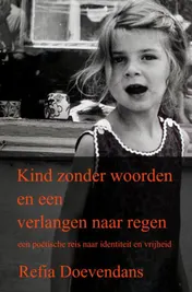 Omslag van Kind zonder woorden en een verlangen naar regen