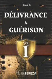 Omslag van Cours de Délivrance et Guérison Vol.1
