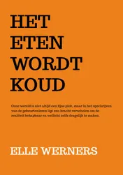 Omslag van HET ETEN WORDT KOUD